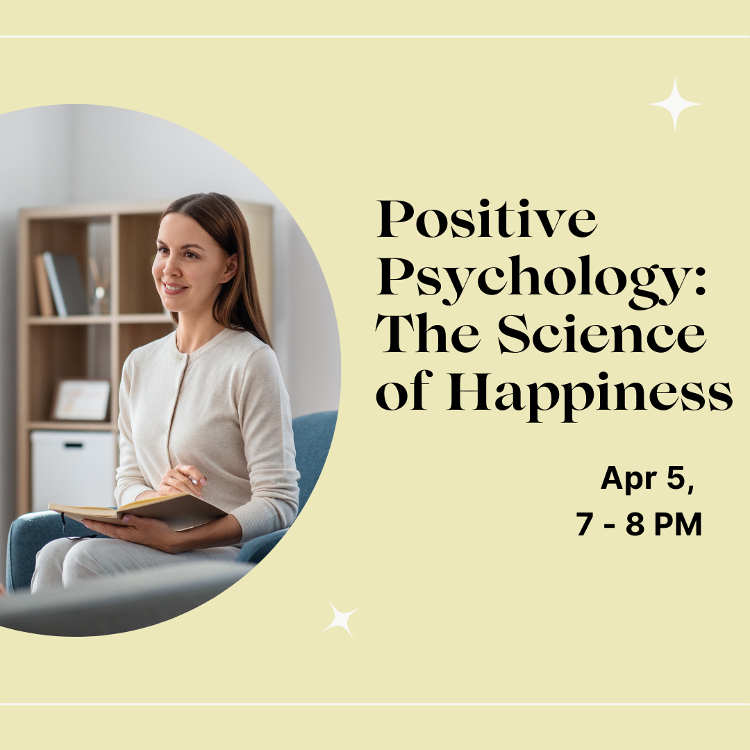 Positive Psychology: The Science of Happiness