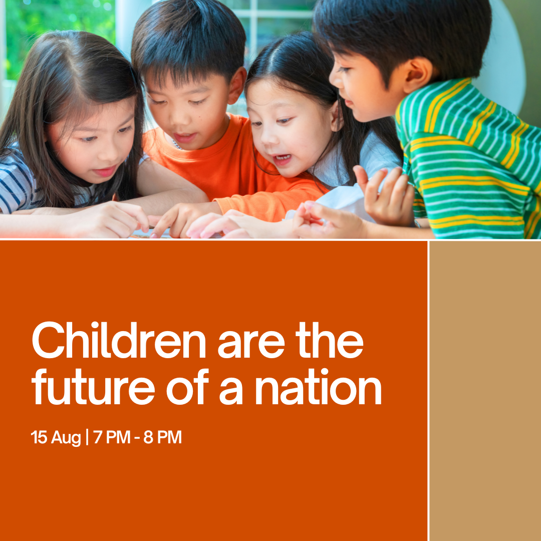 Children are the future of a nation