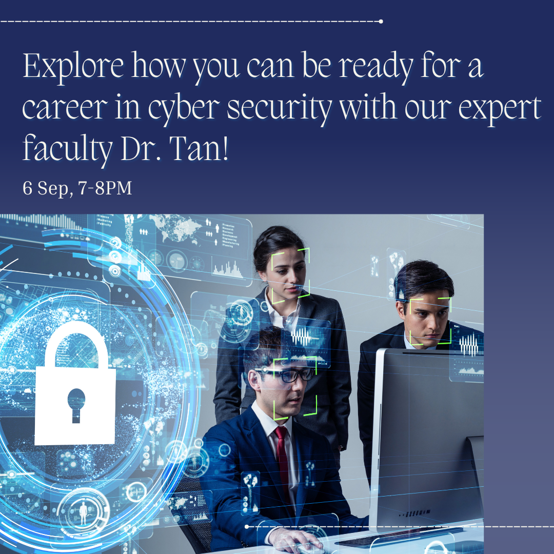 Explore how you can be ready for a career in cyber security with our expert faculty Dr. Tan Kian Hua!