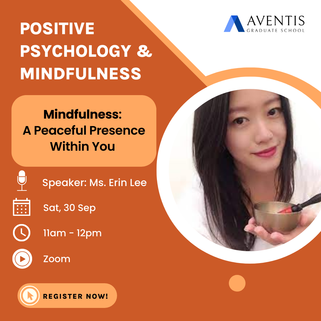 Mindfulness: A Peaceful Presence Within You – Learn from faculty expert, Ms Erin Lee!