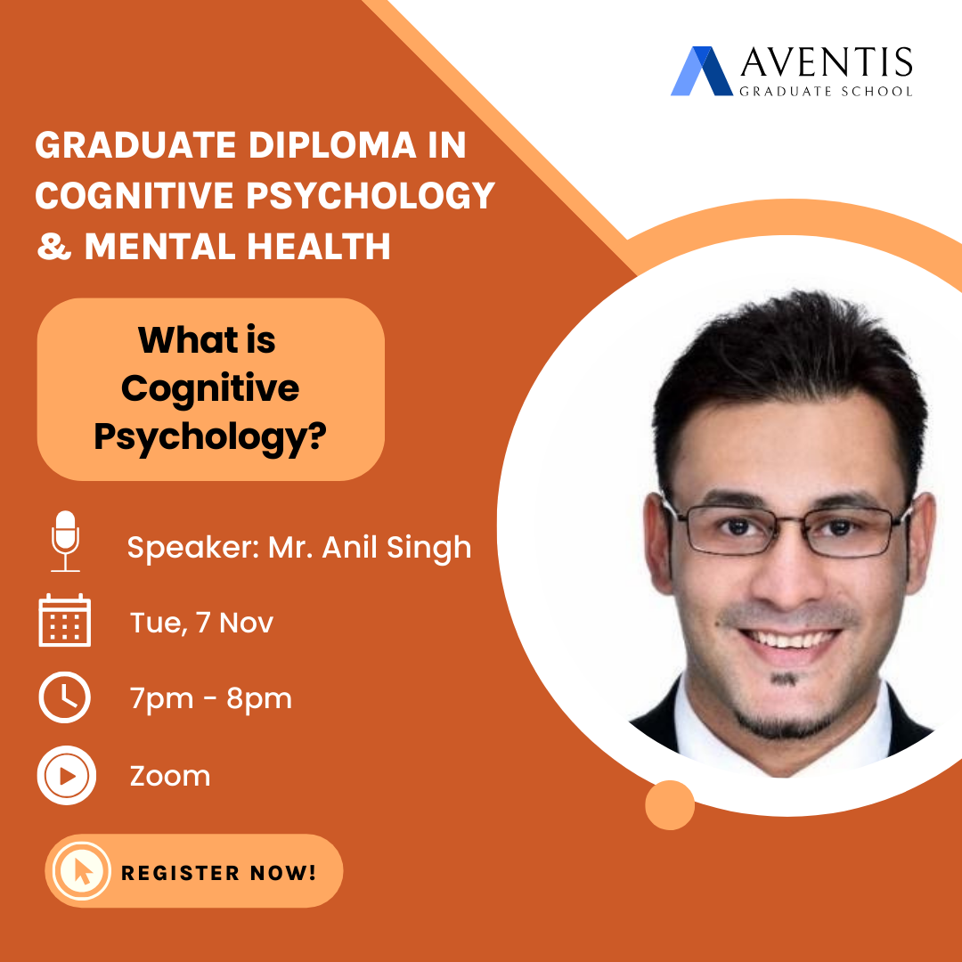 Cognitive Psychology: Mind Over Matter – Learn from faculty expert, Mr Anil Singh Sona!